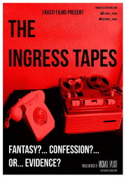 The Ingress Tapes The Ingress Tapes