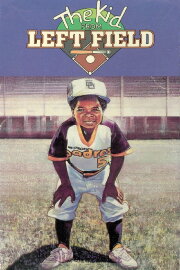 The Kid from Left Field The Kid from Left Field