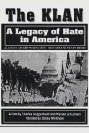 The Klan: A Legacy of Hate in America