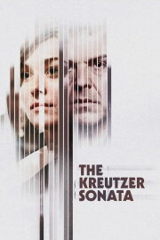 The Kreutzer Sonata The Kreutzer Sonata