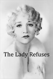 The Lady Refuses The Lady Refuses