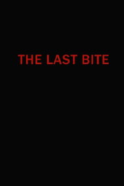 The Last Bite The Last Bite