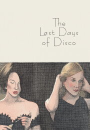 The Last Days of Disco The Last Days of Disco