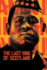 The Last King of Scotland The Last King of Scotland
