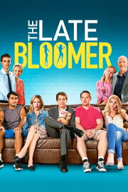 The Late Bloomer The Late Bloomer