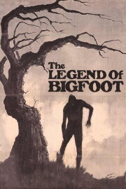 The Legend of Bigfoot The Legend of Bigfoot