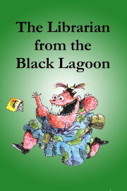 The Librarian from the Black Lagoon The Librarian from the Black Lagoon