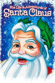 The Life & Adventures of Santa Claus The Life & Adventures of Santa Claus