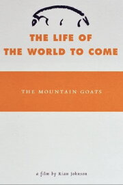 The Life of the World to Come The Life of the World to Come