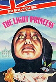 The Light Princess The Light Princess