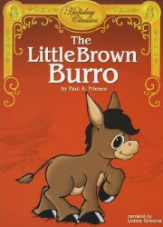 The Little Brown Burro The Little Brown Burro