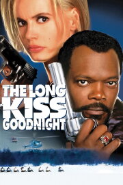 The Long Kiss Goodnight The Long Kiss Goodnight