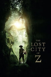 The Lost City of Z The Lost City of Z