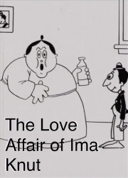 The Love Affair of Ima Knut