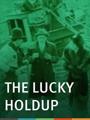The Lucky Holdup The Lucky Holdup