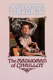 The Madwoman of Chaillot The Madwoman of Chaillot