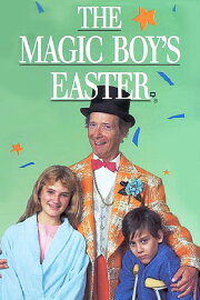 The Magic Boy's Easter The Magic Boy's Easter