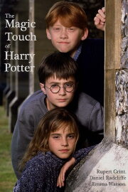 The Magic Touch of Harry Potter The Magic Touch of Harry Potter
