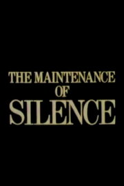 The Maintenance of Silence The Maintenance of Silence