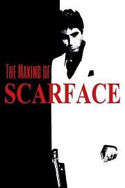 The Making of 'Scarface' The Making of 'Scarface'