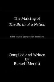 The Making of 'The Birth of a Nation' The Making of 'The Birth of a Nation'