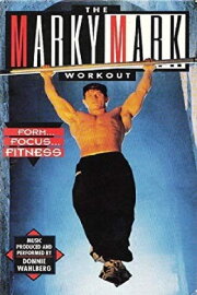 The Marky Mark Workout: Form... Focus... Fitness The Marky Mark Workout: Form... Focus... Fitness