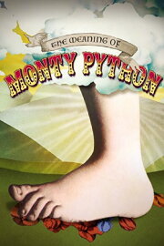 The Meaning of Monty Python The Meaning of Monty Python