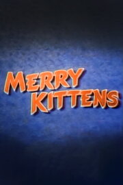 The Merry Kittens The Merry Kittens