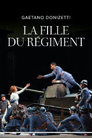 The Metropolitan Opera: La Fille du Régiment The Metropolitan Opera: La Fille du Régiment