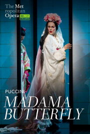 The Metropolitan Opera - Puccini: Madama Butterfly The Metropolitan Opera - Puccini: Madama Butterfly