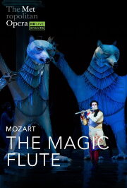 The Metropolitan Opera: The Magic Flute The Metropolitan Opera: The Magic Flute