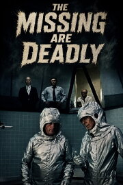 The Missing Are Deadly The Missing Are Deadly
