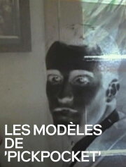 The Models of 'Pickpocket'