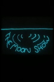 The Moon Show The Moon Show