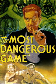 The Most Dangerous Game The Most Dangerous Game