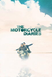 The Motorcycle Diaries The Motorcycle Diaries