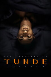 The Obituary of Tunde Johnson The Obituary of Tunde Johnson