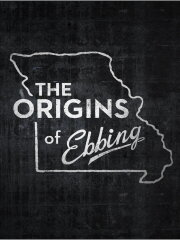 The Origins of Ebbing The Origins of Ebbing