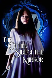 The Other Side of the Mirror The Other Side of the Mirror