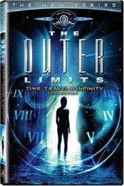 The Outer Limits: The New Series - Time Travel and Infinity The Outer Limits: The New Series - Time Travel and Infinity