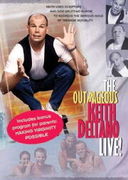 The Outrageous Keith Deltano Live The Outrageous Keith Deltano Live