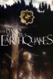 The Piano Tuner of Earthquakes The Piano Tuner of Earthquakes