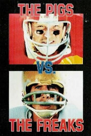 The Pigs vs. The Freaks