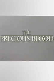 The Precious Blood The Precious Blood