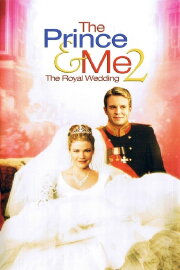 The Prince & Me 2: The Royal Wedding The Prince & Me 2: The Royal Wedding