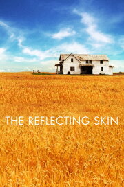 The Reflecting Skin The Reflecting Skin