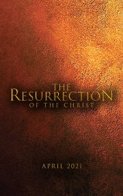 The Resurrection of the Christ: Part One The Resurrection of the Christ: Part One