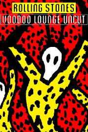 The Rolling Stones - Voodoo Lounge Uncut The Rolling Stones - Voodoo Lounge Uncut