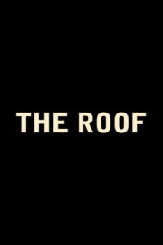 The Roof The Roof