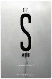 The S Word The S Word